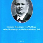 Edmund Heusinger von Waldegg - seine Homburger und Gonzenheimer Zeit